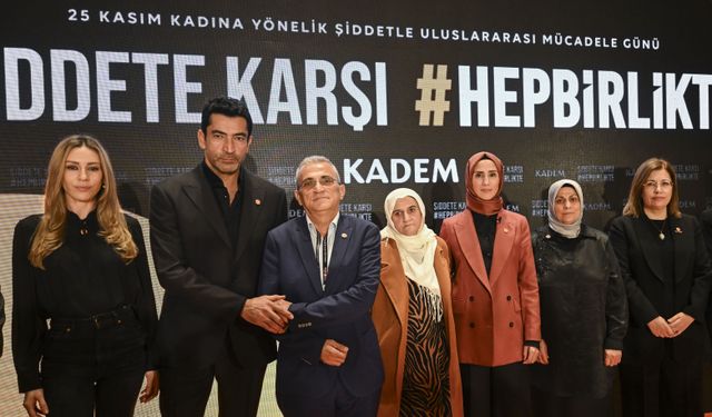 KADEM 'Şiddete Karşı Hep Birlikte' kampanyasını başlattı