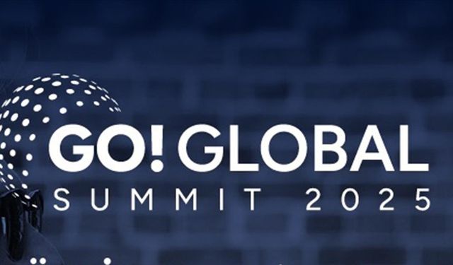 'GO! GLOBAL Türkiye Zirvesi' başladı